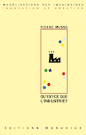 Qu'est-ce que l'industrie?